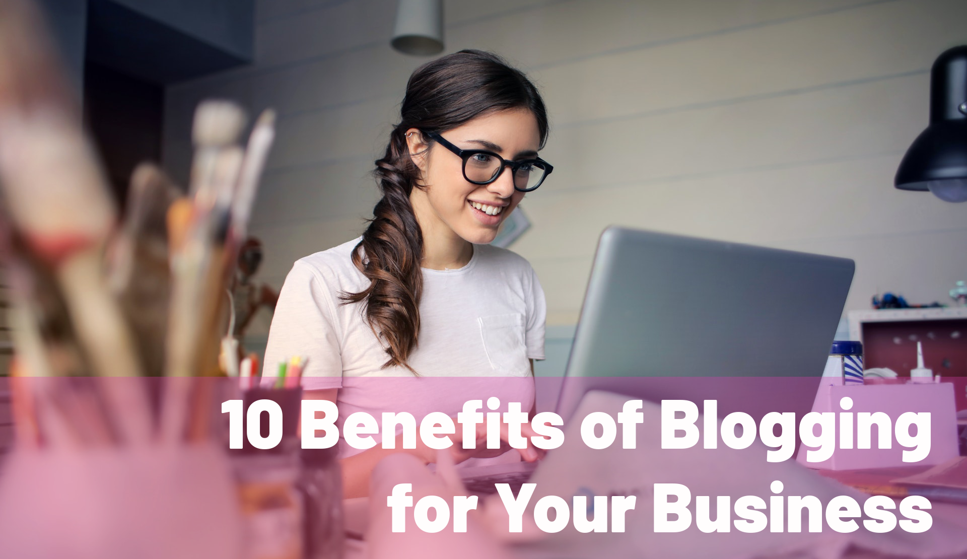 Benefits of Blogging for Business